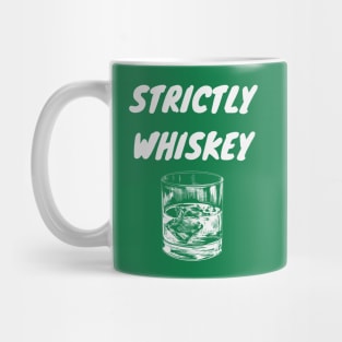 Strictly Whiskey St Patrick's Day Mug